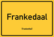 Frankenthal - Ortsschild Magnet